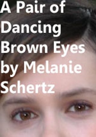 A Pair of Dancing Brown Eyes (Kindle Edition)