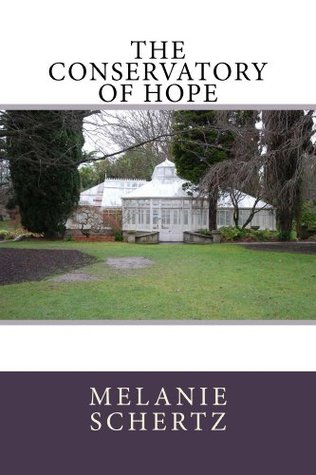 The Conservatory of Hope (Kindle Edition)
