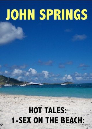 Hot Tales: 1-Sex on the Beach (Kindle Edition)