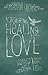 Nurturing Healing Love: A Mother's Journey of Hope and Forgiveness