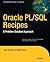 Oracle and PL/SQL Recipes: A Problem-Solution Approach (Expert's Voice in Oracle)