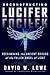 Deconstructing Lucifer by David W. Lowe