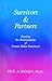 Survivors & Partners, Healing the Relationships of Sexual Abu... by Paul A. Hansen