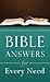 Bible Answers for Every Need by Clarence Blasier - Deceased Bible Answers for Every Need by Clarence Blasier - Deceased