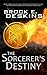 The Sorcerer's Destiny (The Sorcerer's Path, #8)