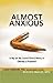 Almost Anxious: Is My (or My Loved One's) Worry or Distress a Problem? (The Almost Effect)