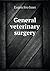 General Veterinary Surgery