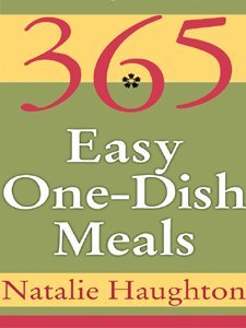 365 Easy One Dish Meals (Kindle Edition)