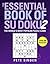 The Essential Book of Su Doku: The World's Most Popular Puzzle Game: 2