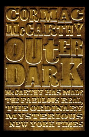Outer Dark: A Haunting Tale of Sin and Redemption in a Lawless Land (Picador Collection)