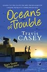 Oceans of Trouble...