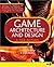 Game Architecture and Design by Andrew Rollings