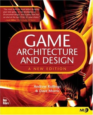 Game Architecture and Design: A New Edition (Paperback)