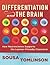Differentiation and the Brain: How Neuroscience Supports the Learner-Friendly Classroom