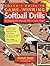 Coach's Guide to Game-Winning Softball Drills: Developing the Essential Skills in Every Player