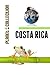 Costa Rica: Picture Book (Educational Children's Books Collection) - Level 2 (Planet Collection 107)