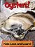 Oysters! Learn About Oysters and Enjoy Colorful Pictures - Look and Learn! (50+ Photos of Oysters)