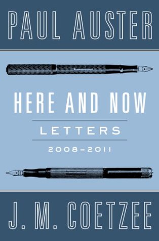 Here and Now: Letters, 2008-2011