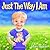 Just The Way I Am: Help Kid...