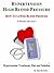 Hypertension - High Blood Pressure: How To Lower Blood Pressure Permanently In 8 Weeks Or Less, The Hypertension Treatment, Diet and Solution
