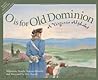O Is for Old Dominion: A Virginia Alphabet