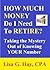 How Much Money Do I Need to Retire? Taking the Mystery Out of Knowing Your Number
