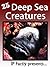 25 Deep Sea Creatures. Amazing facts, photos and video links to some of the weirdest creatures on the planet! (25 Amazing Animals Series Book 11)