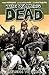 The Walking Dead, Vol. 19: March to War