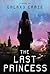 The Last Princess - Free Preview by Galaxy Craze