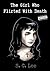 The Girl Who Flirted With Death by S.C. Lee