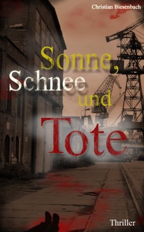 Sonne, Schnee und Tote: Ein Kees Bloemberg Krimi (Inspektor Bloemberg 1) (German Edition)