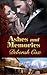 Ashes and Memories: An Historical Western Romance