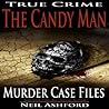 Dean Corll-The Candy Man