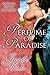 Perfume of Paradise (The Lo...