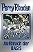 Perry Rhodan 102: Aufbruch der BASIS (Silberband): Erster Band des Zyklus "Pan-Thau-Ra" (Perry Rhodan-Silberband) (German Edition)