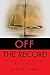 Off the Record