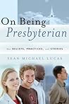 On Being Presbyte...