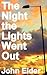 The Night the Lights Went Out