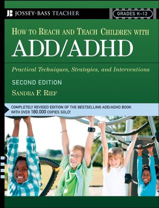 How To Reach And Teach Children With Add/adhd: Practical Techniques, Strategies, And Interventions (Paperback)