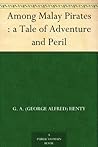 Among Malay Pirat...