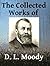 The Collected Works of DL M...