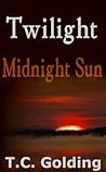 Twilight: Midnight Sun Twilight: Midnight Sun