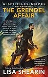 The Grendel Affair by Lisa Shearin
