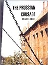 The Prussian Crusade
