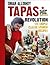 Tapas Revolution by Omar Allibhoy
