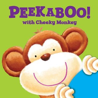 Peekaboo! With Cheeky Monkey (Kindle Edition)