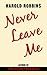Never Leave Me