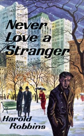 Never Love A Stranger By Harold Robbins