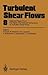 Turbulent Shear Flows 8 : S...