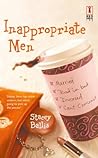 Inappropriate Men by Stacey Ballis Inappropriate Men by Stacey Ballis